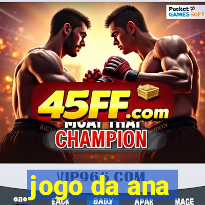 jogo da ana
